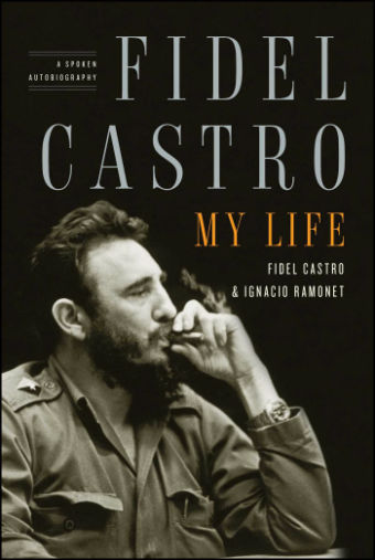 fidel castro my life